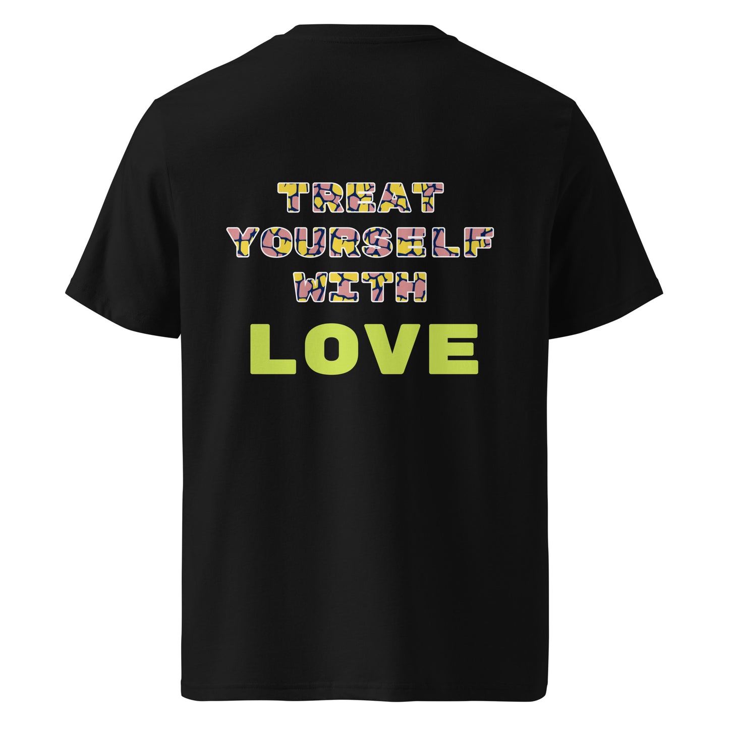 Treat yourself with love- Unisex organic cotton t-shirt